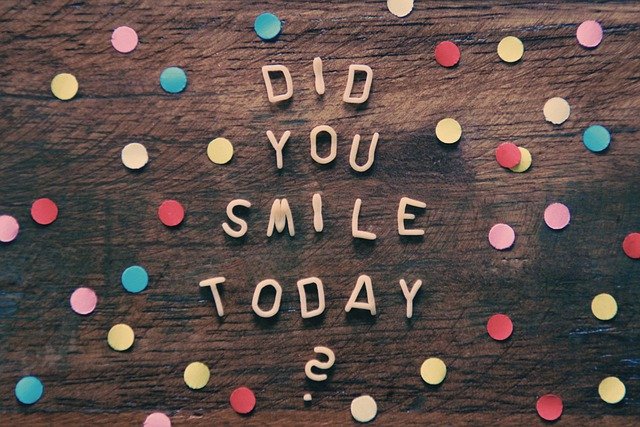 toy letters that say DID YOU SMILE TODAY?